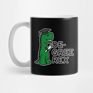 Academic degree Rex T-Rex dinosaur graduation pun Mug